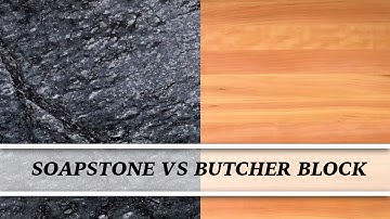 Soapstone vs Butcher Block | Countertop Comparison
