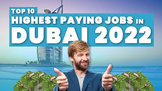 الوظائف الأعلى أجرًا في دبي 2022 (100 ألف دولار + شهريًا) 💰