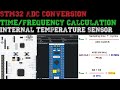 STM32 ADC Conversion Time/Frequency Calculation || Internal Temp Sensor