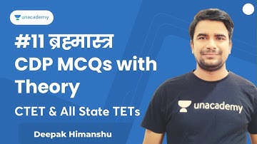 #11 ब्रह्मास्त्र l CDP MCQs with Theory l CTET & All State TETs| Deepak Himanshu | Unacademy Shiksha