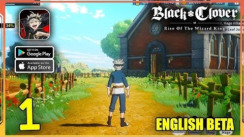 Black Clover Mobile Global Launch Gameplay Walkthrough Part 1 - Asta (ios, Android) 60fps