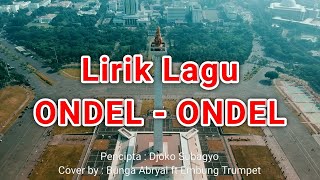 Lirik Lagu ONDEL ONDEL Benyamin Sueb | Lagu Betawi Asli | Lagu Daerah Provinsi DKI Jakarta