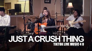 Shakira Jasmine - Just a Crush Thing | TikTok Live Music 4 U
