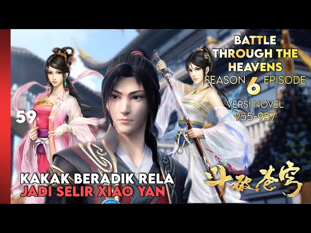 BATTLE THROUGH THE HEAVENS SEASON 6 EPISODE 1 SUB INDO - KINERJA DUKUN XIAO YAN BAGUS (NOVEL955-957) class=