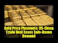 Gold Price Plummets: US-China Trade Deal Eases Safe-Haven Demand | XAU/USD Analysis