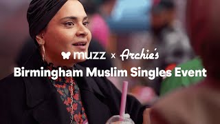 BIRMINGHAM MUSLIM SINGLES EVENT 🇬🇧 | Muzz x Archie's