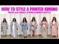 HOW TO STYLE A PRINTED KIMONO (10 SPRING/SUMMER OUTFITS)