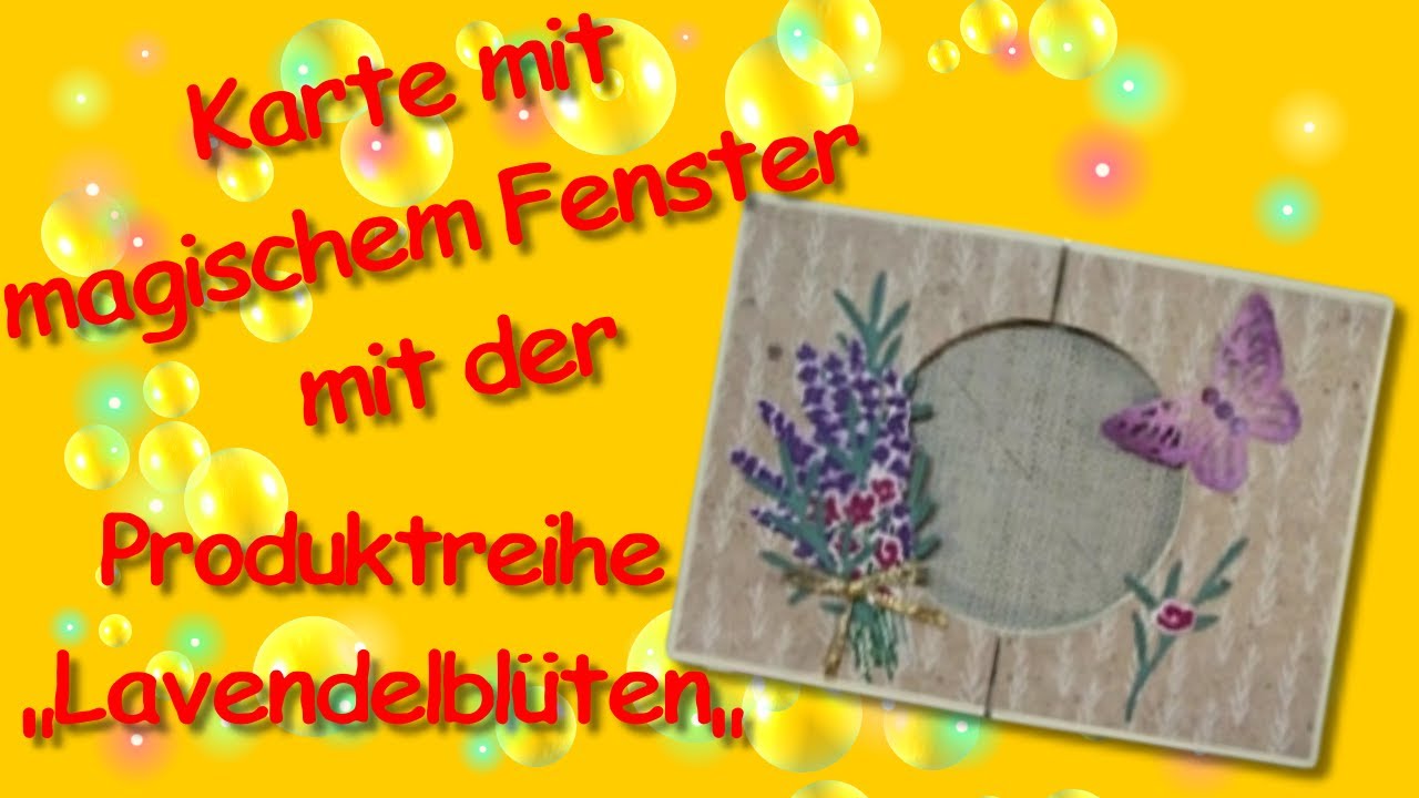 Eine Karte mit magischem Fenster aus der Produktkollektion Lavendelblüten von Stampin Up!