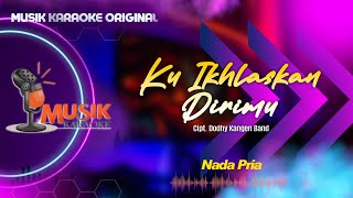 Kangen Band - Ku Ikhlaskan Dirimu | Karaoke