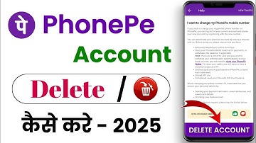 phonepe account delete kaise kare | how to delete phonepe account | Hindi 2025