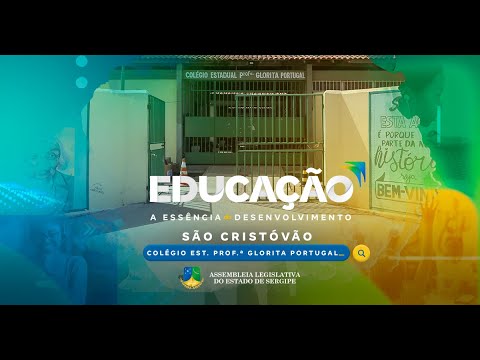 Educação e desenvolvimento - São Cristóvão - Colégio Estadual Professora Glorita Portugal.