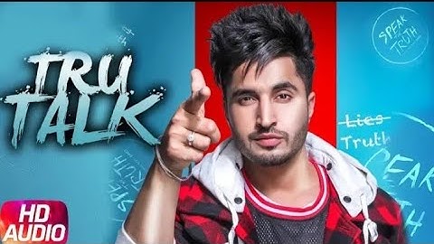 JASSI GILL: True Talk (Official Video Song) | Sukh E | Karan Aujla | New Punjabi Song 2018 (Jassi G)