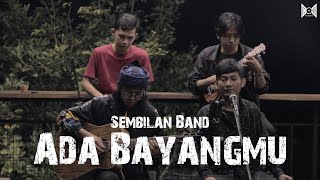 Ada Bayangmu - Sembilan Band (Live Cover) by Sora Saparakanca Ft Deri Ramdani