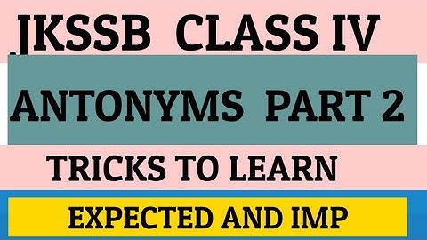 CLASS IV EXAM| ENGLISH ANTONYMS PART 2| TRICKS TO LEARN|IMPORTANT TOPIC|FOR ONLINE CLASS 9419145317