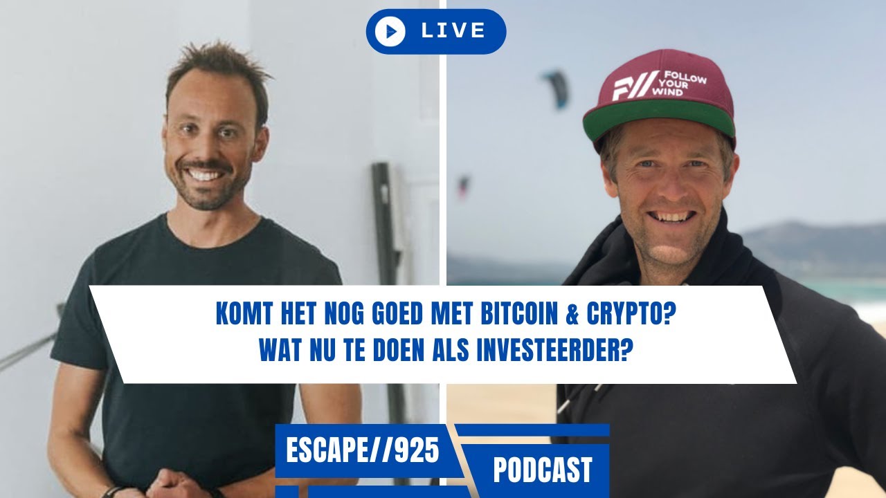 Komt het nog goed met Bitcoin & Crypto? Wat te doen? | ESCAPE//925 #13 |  Mark & Stijn