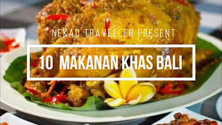 10 Makanan Khas Bali / Wisata Kuliner Bali