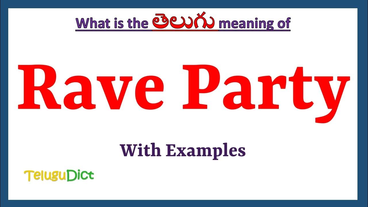 rave-party-meaning-in-telugu-rave-party-in-telugu-rave-party-in