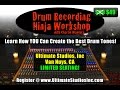 Learn To Record Drums @ Drum Recording Ninja Workshops!