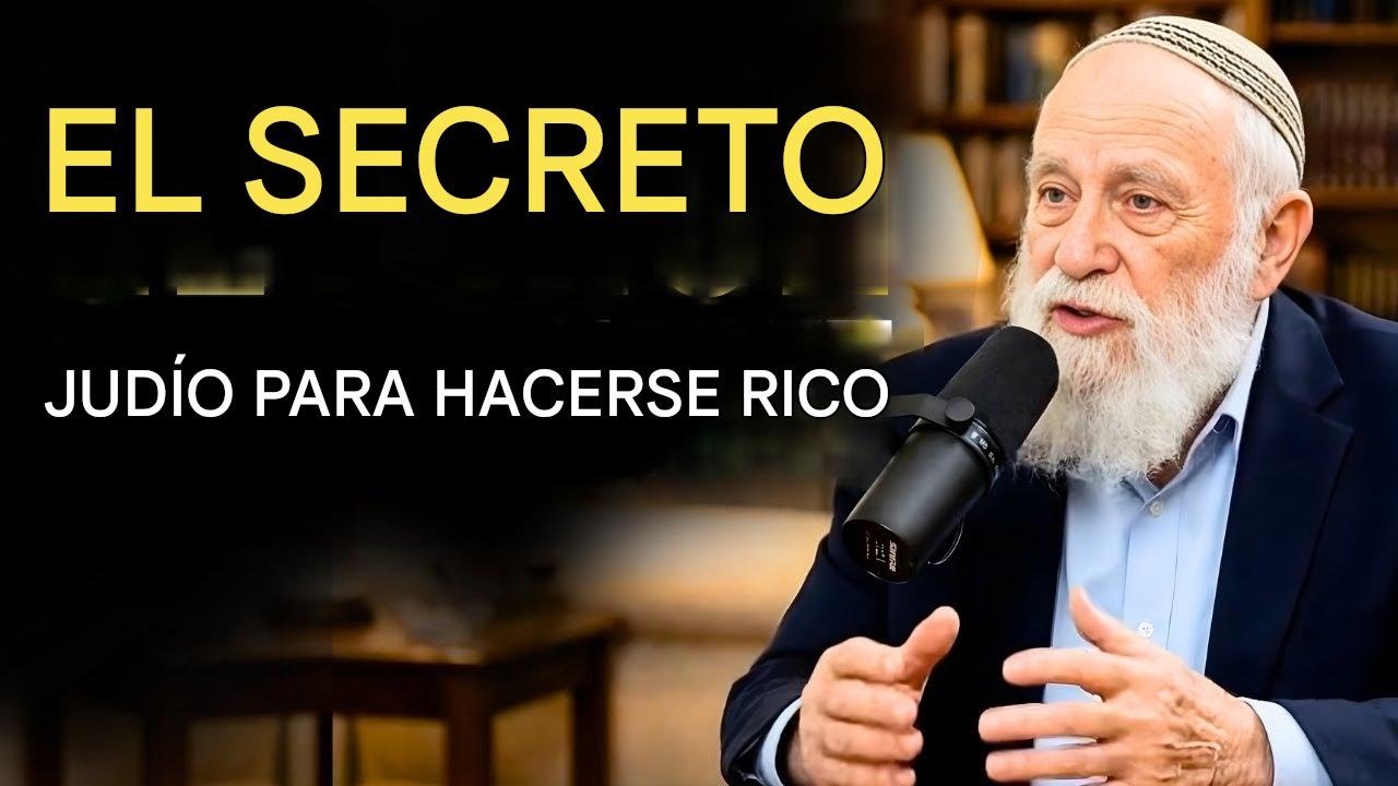 Rabino multimillonario: El ÚNICO secreto judío que NO quieren que sepas sobre la riqueza