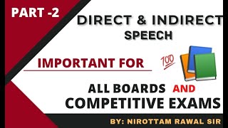 Direct And Indirect Speech Part 2  BY: NIROTTAM RAWAL