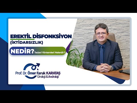 Erektil Disfonksiyon (İktidarsızlık) Nedir? Tedavi Yöntemleri Nelerdir?