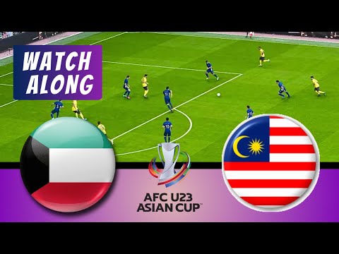 🔴LIVE Kuwait U23 Vs Malaysia U23 ‼️ Malaysia U23 Vs Kuwait U23 | Full Match Watch Along