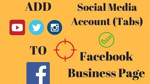 How to add custom tabs (YouTube, Twitter, Instagram, Google+) to facebook page