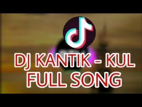 Dj Kantik Kul Full Orginal Mix  Tik Tok Song