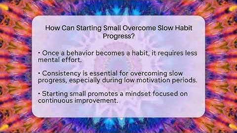 How Can Starting Small Overcome Slow Habit Progress? - Habit Hacks Hub