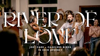 Miniatura de vídeo de ""River of Love" & "Everything" (Spontaneous) | Joel Case & Melissa Helser | 2021 #18InchJourney"