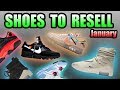 Most Hyped Sneaker Releases In JANUARY | Shoes To RESELL In January 2019