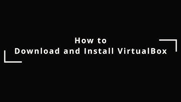 How to download and install VirtualBox