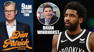 Brian Windhorst Explains Why It's Highly Unlikely Kyrie Irving Joins the Lakers | DAN PATRICK SHOW