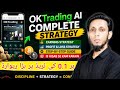 OKTrading AI Complete Course | Earning Tips Loss Recovery & Strategy | OkTrading Real Or Fake