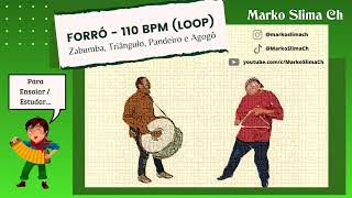 FORRÓ 110 bpm - LOOP - ZABUMBA, TRIÂNGULO PANDEIRO E AGOGÔ - Acompanhamento - Ritmo | Marko Slima Ch