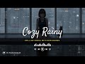 Chill Lofi Music with Rain Sounds: A Cozy Rainy Day Experience | DJ Rocksteady2k