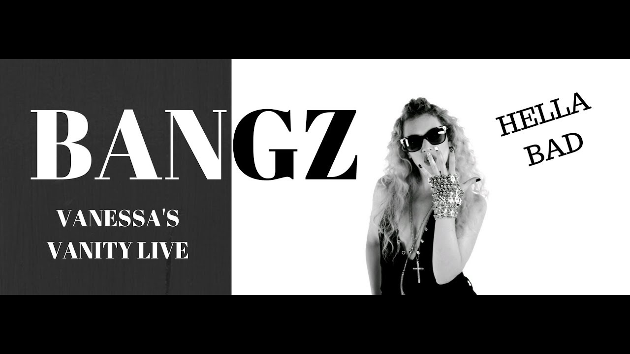 Vanessa's Vanity : Live with Special Guest Recording Artist "BANGZ"