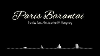 Video voorbeeld van "Lagu Banjar - Paris Barantai (Cover) - Pandaz feat Alint Markani & Mangmoy"