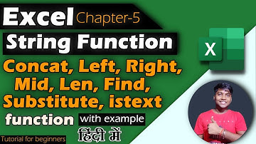 Excel - String Function - CONCAT, LEFT, RIGHT, MID, LEN, FIND, SUBSTITUTE, ISTEXT function | Hindi