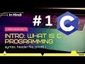 C Programming for Beginners in Hindi | Lecture 1: Introduction & Basics of C Language