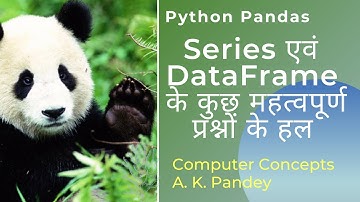 Questions on Pandas series | How to solve Questions on Pandas | INFORMATICS PRACTICES CLASS 12 CBSE