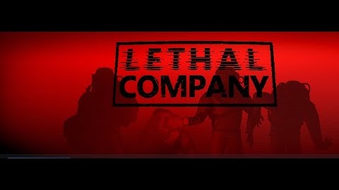 Lethal Company Video Part 1
