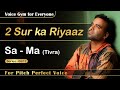 Pitch Perfect Vocal Practice | Sing Sa - Ma Tivra | Simple and Best | Ep: 06