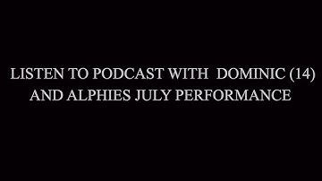 Listen to Podcast with Dominic (14) and Alphies July Performance | Fibonacci Trading Institute