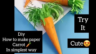 Carrot 🥕 | how to make paper carrot |in simplest way | craft ideas💡