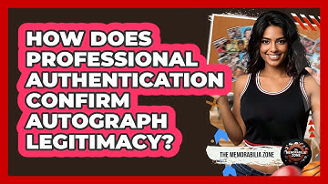 How Does Professional Authentication Confirm Autograph Legitimacy?