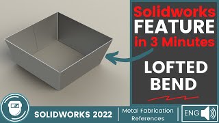 SOLIDWORKS FEATURE IN 3 MINUTES // LOFTED BEND