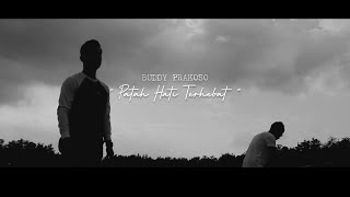 Buddy Prakoso - Patah Hati Terhebat (Official Music Video)