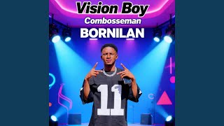 Combosseman Bornilan - Vision Boy
