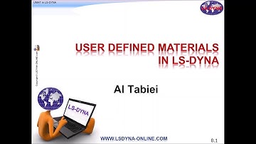 LS-DYNA Tutorial on Defining User Defined Materials
